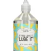 Masturbation Lube – IF YOU LOVE IT LUBE IT – 500 Ml
