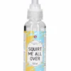 Waterbased Lube – Squirt Me All Over – 100 Ml
