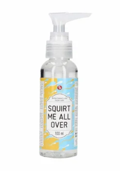 Waterbased Lube – Squirt Me All Over – 100 Ml